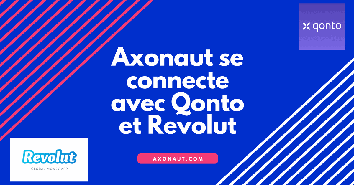 Axonaut se connecte avec Qonto et Revolut