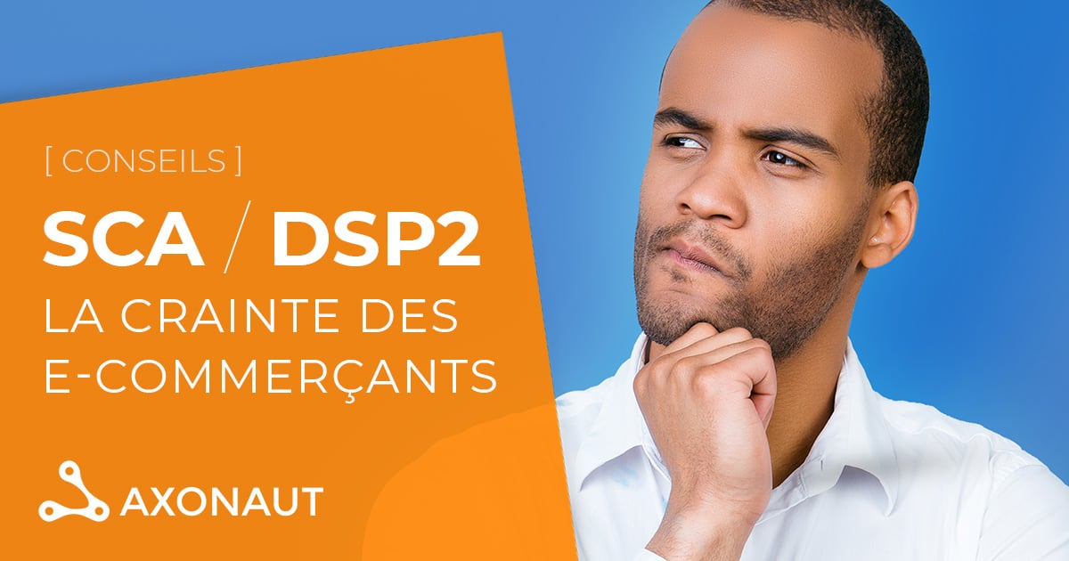 SCA / DSP2 : la crainte des e-commerçants français