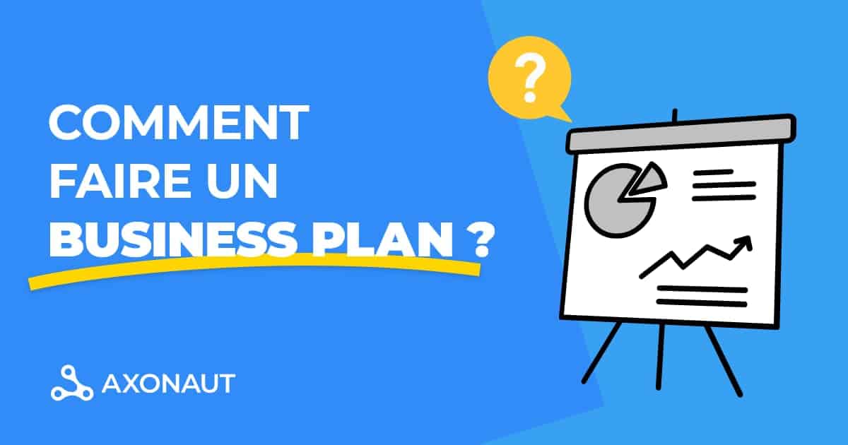 Comment faire un business plan rapidement et facilement ?